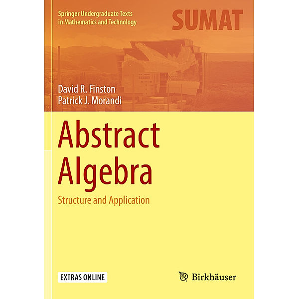Abstract Algebra, David R. Finston, Patrick J. Morandi