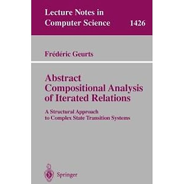 Abstract Compositional Analysis of Iterated Relations / Lecture Notes in Computer Science Bd.1426, Frederic Geurts