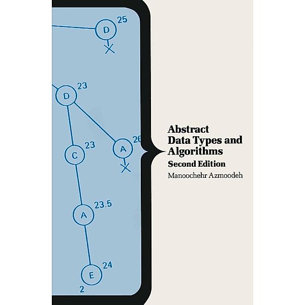 Abstract Data Types and Algorithms, Manoochchr Azmoodeh