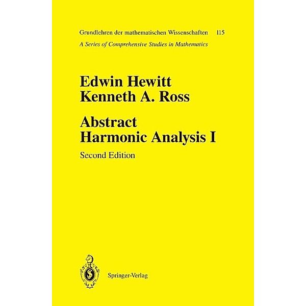 Abstract Harmonic Analysis / Grundlehren der mathematischen Wissenschaften Bd.115, Edwin Hewitt, Kenneth A. Ross