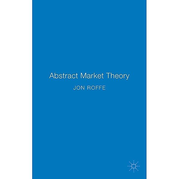 Abstract Market Theory, Jonathan Roffe