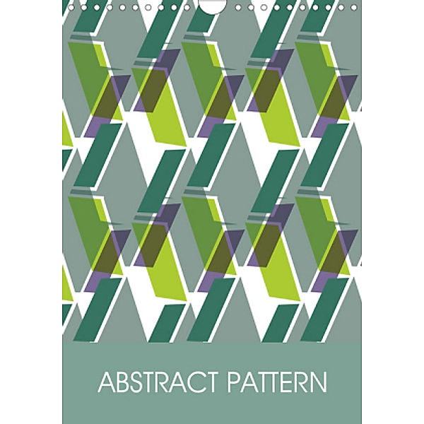 ABSTRACT PATTERN (Wall Calendar 2021 DIN A4 Portrait), LEIGH BAGLEY DESIGN