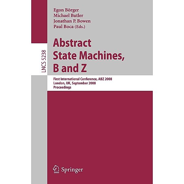 Abstract State Machines, B and Z / Lecture Notes in Computer Science Bd.5238