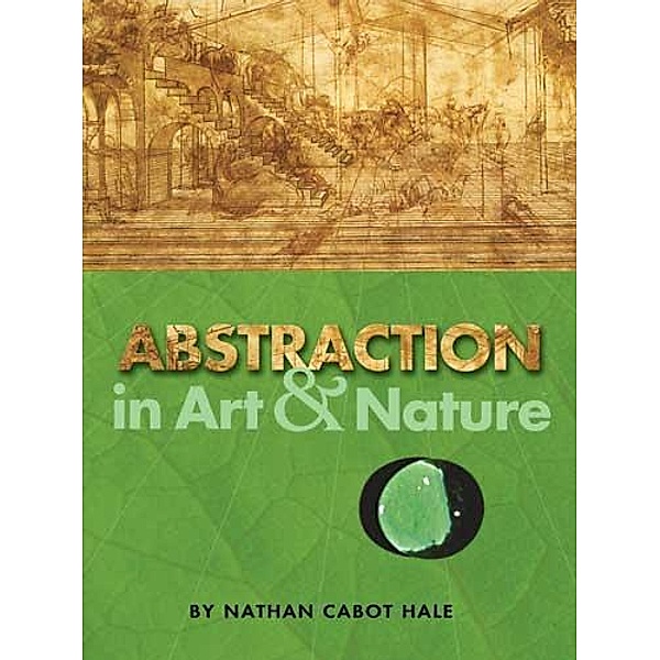 Abstraction in Art and Nature / Dover Art Instruction, Nathan Cabot Hale