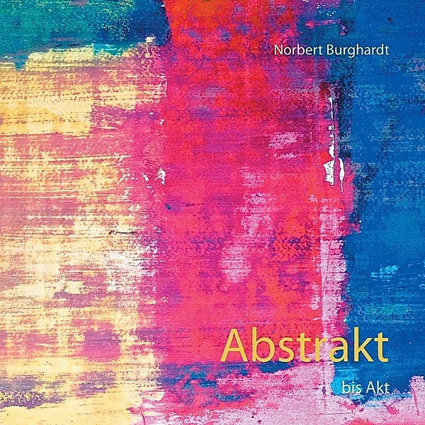 Abstrakt, Norbert Burghardt