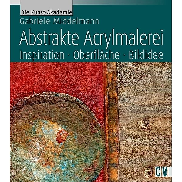 Abstrakte Acrylmalerei, Gabriele Middelmann