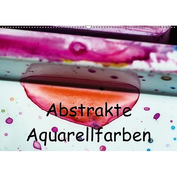 Abstrakte Aquarellfarben (Wandkalender 2017 DIN A2 quer), Gabi Hampe