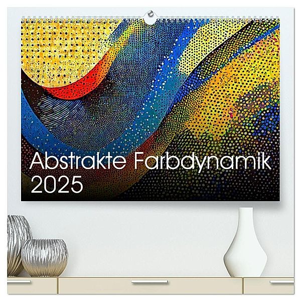 Abstrakte Farbdynamik (hochwertiger Premium Wandkalender 2025 DIN A2 quer), Kunstdruck in Hochglanz, Calvendo, Werner Braun