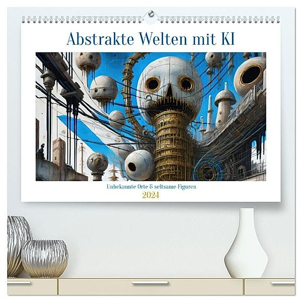 Abstrakte Welten mit KI (hochwertiger Premium Wandkalender 2024 DIN A2 quer), Kunstdruck in Hochglanz, Petra Sieste