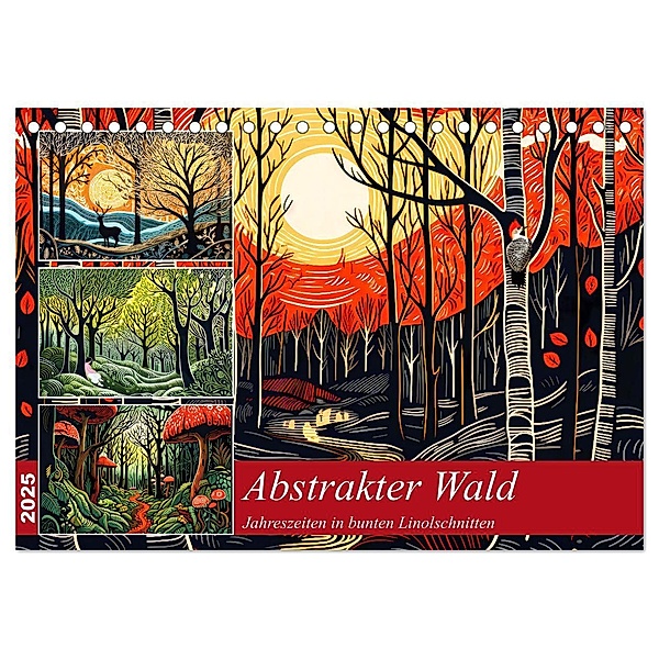 Abstrakter Wald - Jahreszeiten in bunten Linolschnitten (Tischkalender 2025 DIN A5 quer), CALVENDO Monatskalender, Calvendo, Anja Frost