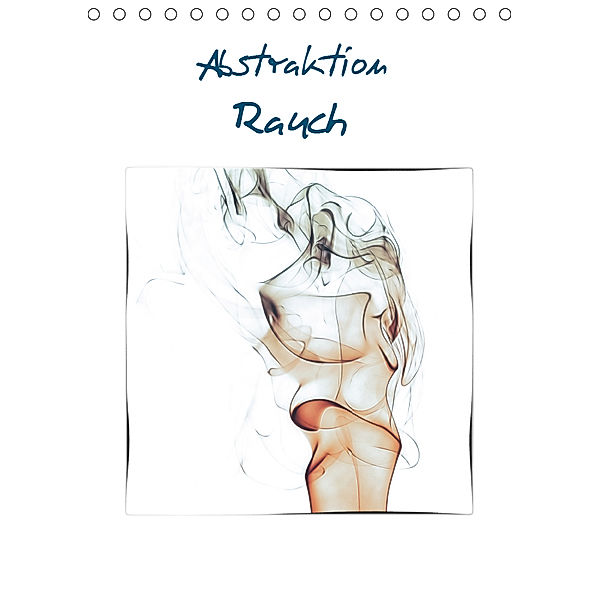 Abstraktion Rauch (Tischkalender 2019 DIN A5 hoch), Dirk Rosin