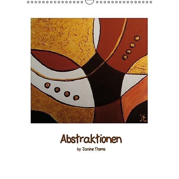 Abstraktionen (Wandkalender 2014 DIN A3 hoch), Janine Thoms