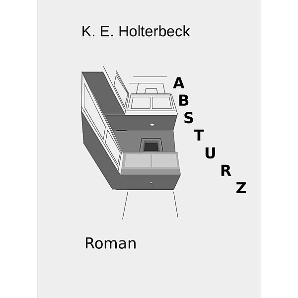 Absturz, K. E. Holterbeck