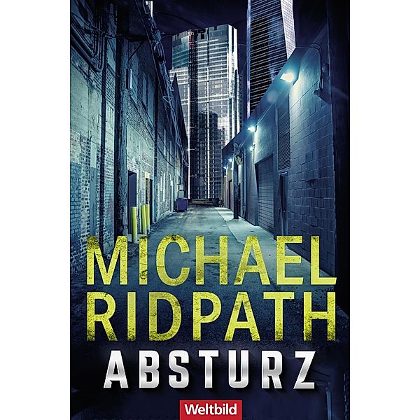 Absturz / Alex Calder-Reihe Bd.1, Michael Ridpath