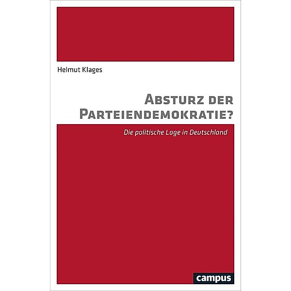 Absturz der Parteiendemokratie?, Helmut Klages