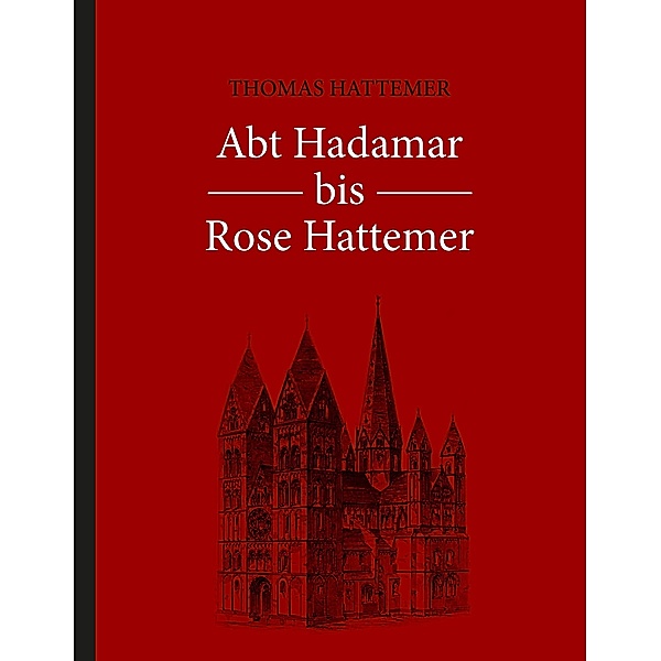 Abt Hadamar bis Rose Hattemer, Thomas Hattemer