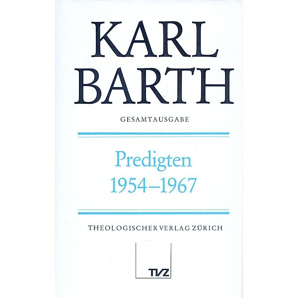 Abt. I: Predigten / Predigten 1954-1967, Karl Barth
