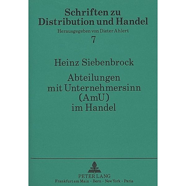 Abteilungen mit Unternehmersinn (AmU) im Handel, Heinz Siebenbrock, Universität Münster