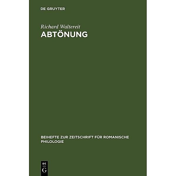Abtönung / Beihefte zur Zeitschrift für romanische Philologie Bd.338, Richard Waltereit