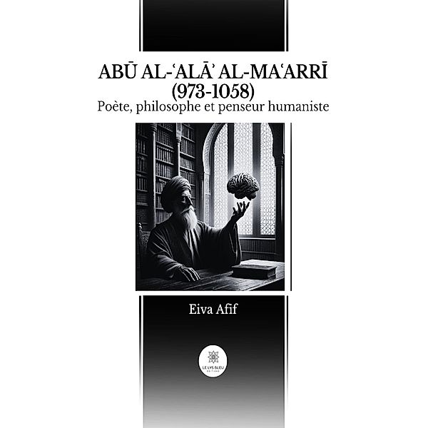 ABU AL-¿ALA¿ AL-MA¿ARRI (973-1058), Eiva Afif