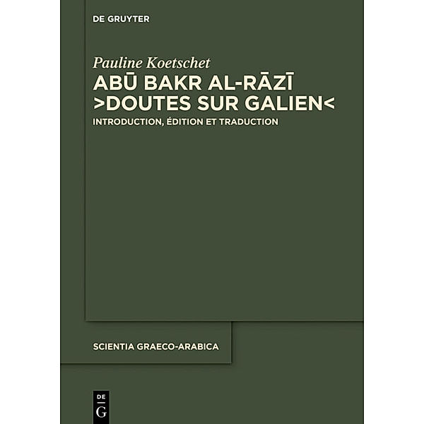 Abu Bakr al-Razi, Doutes sur Galien, Pauline Koetschet