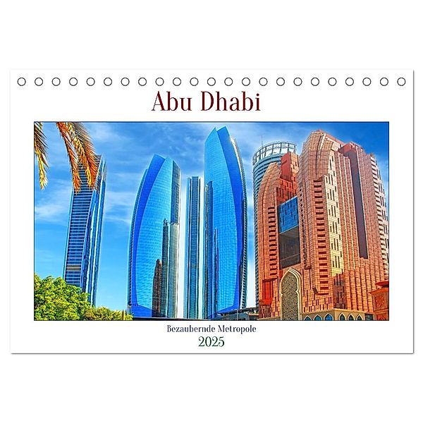 Abu Dhabi - Bezaubernde Metropole (Tischkalender 2025 DIN A5 quer), CALVENDO Monatskalender, Calvendo, Nina Schwarze