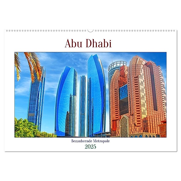 Abu Dhabi - Bezaubernde Metropole (Wandkalender 2025 DIN A2 quer), CALVENDO Monatskalender, Calvendo, Nina Schwarze