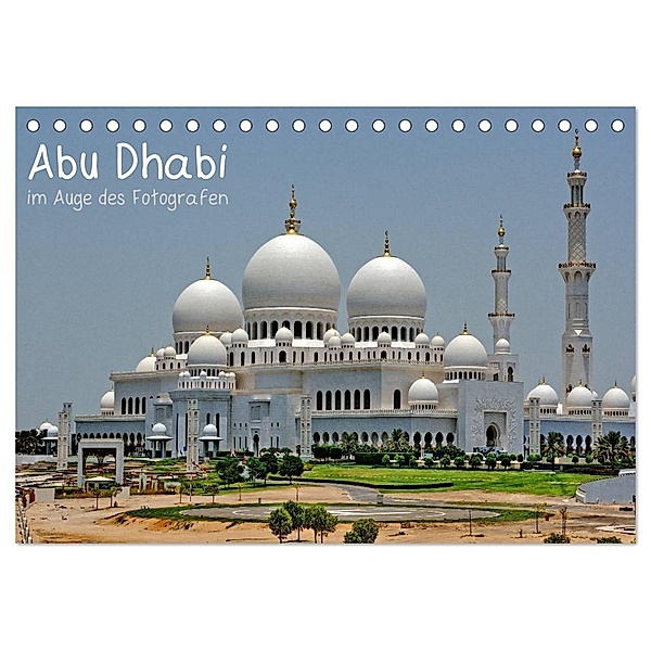 Abu Dhabi im Auge des Fotografen (Tischkalender 2024 DIN A5 quer), CALVENDO Monatskalender, Ralf Roletschek
