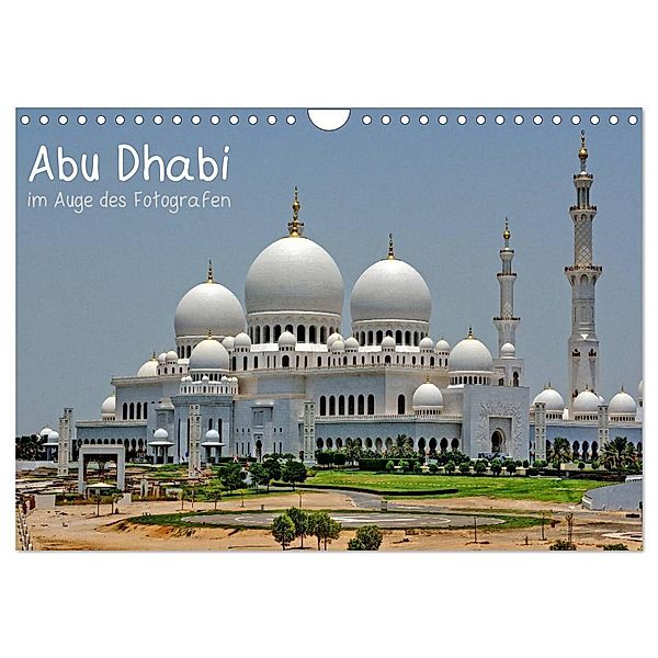 Abu Dhabi im Auge des Fotografen (Wandkalender 2024 DIN A4 quer), CALVENDO Monatskalender, Ralf Roletschek
