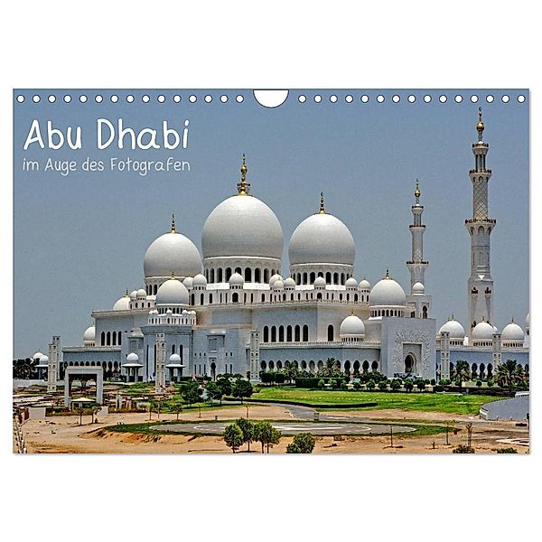 Abu Dhabi im Auge des Fotografen (Wandkalender 2025 DIN A4 quer), CALVENDO Monatskalender, Calvendo, Ralf Roletschek