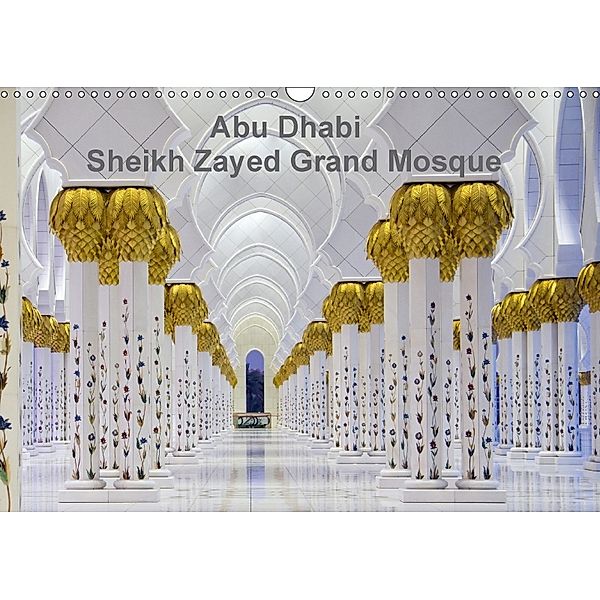 Abu Dhabi - Sheikh Zayed Grand Mosque (Wall Calendar 2018 DIN A3 Landscape), Kristina Abramovic