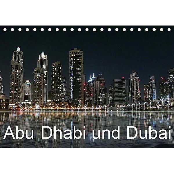 Abu Dhabi und Dubai (Tischkalender 2021 DIN A5 quer), Brigitte Dürr