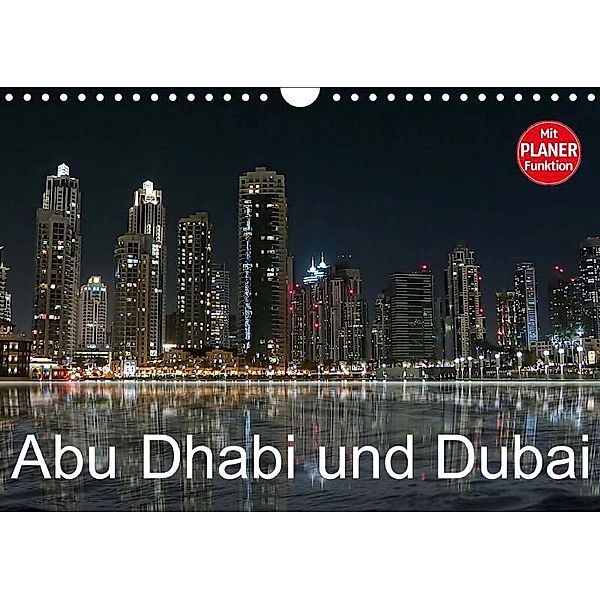Abu Dhabi und Dubai (Wandkalender 2017 DIN A4 quer), Brigitte Dürr