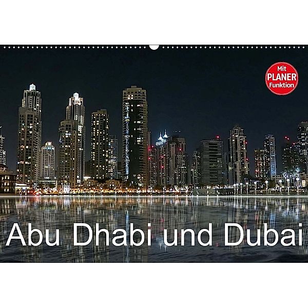 Abu Dhabi und Dubai (Wandkalender 2018 DIN A2 quer), Brigitte Dürr