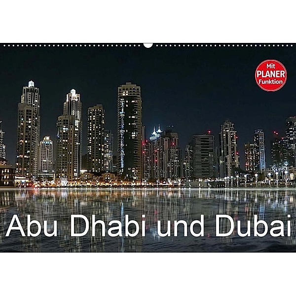 Abu Dhabi und Dubai (Wandkalender 2019 DIN A2 quer), Brigitte Dürr
