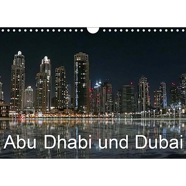 Abu Dhabi und Dubai (Wandkalender 2020 DIN A4 quer), Brigitte Dürr