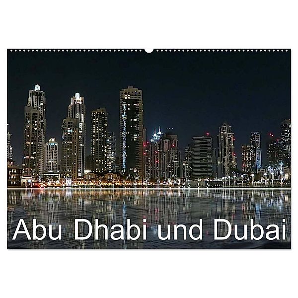 Abu Dhabi und Dubai (Wandkalender 2024 DIN A2 quer), CALVENDO Monatskalender, Brigitte Dürr