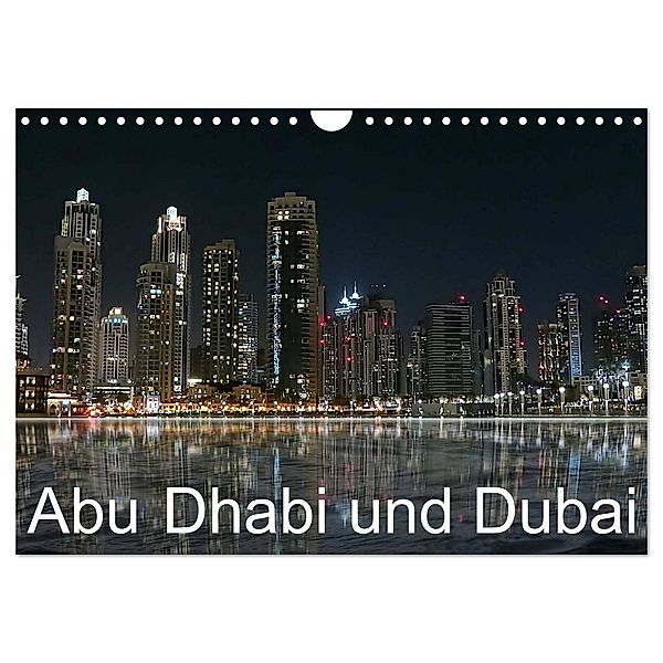 Abu Dhabi und Dubai (Wandkalender 2024 DIN A4 quer), CALVENDO Monatskalender, Brigitte Dürr