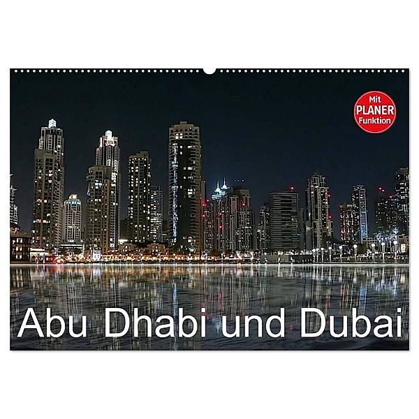 Abu Dhabi und Dubai (Wandkalender 2025 DIN A2 quer), CALVENDO Monatskalender, Calvendo, Brigitte Dürr