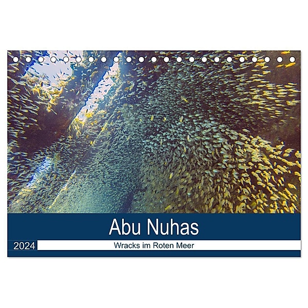 Abu Nuhas - Wracks im Roten Meer (Tischkalender 2024 DIN A5 quer), CALVENDO Monatskalender, Lars Eberschulz