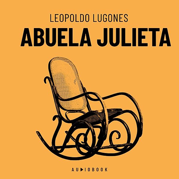 Abuela Julieta, Leopoldo Lugones