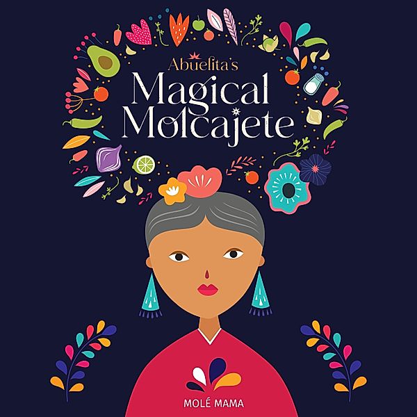 Abuelita's Magical Molcajete, Mole Mama