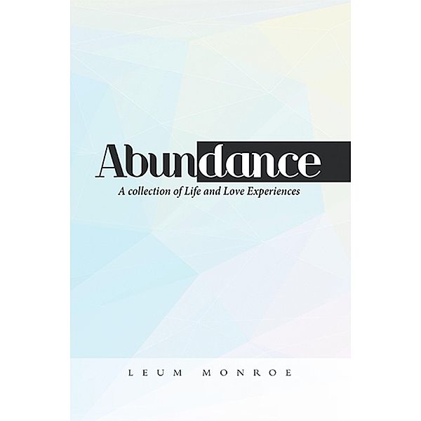 Abundance, Leum Monroe
