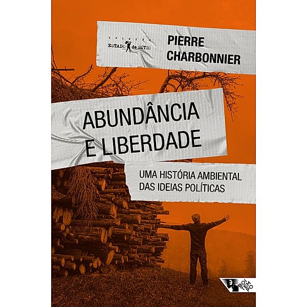 Abundância e liberdade / Estado de sítio, Pierre Charbonnier