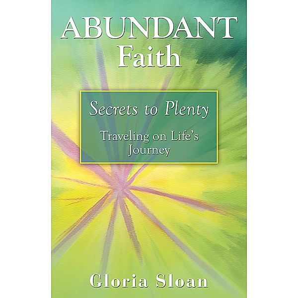 Abundant Faith, Gloria Sloan