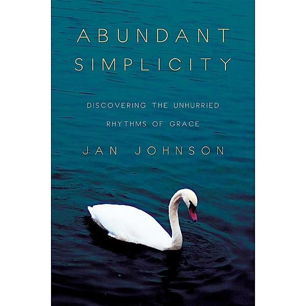 Abundant Simplicity, Jan Johnson