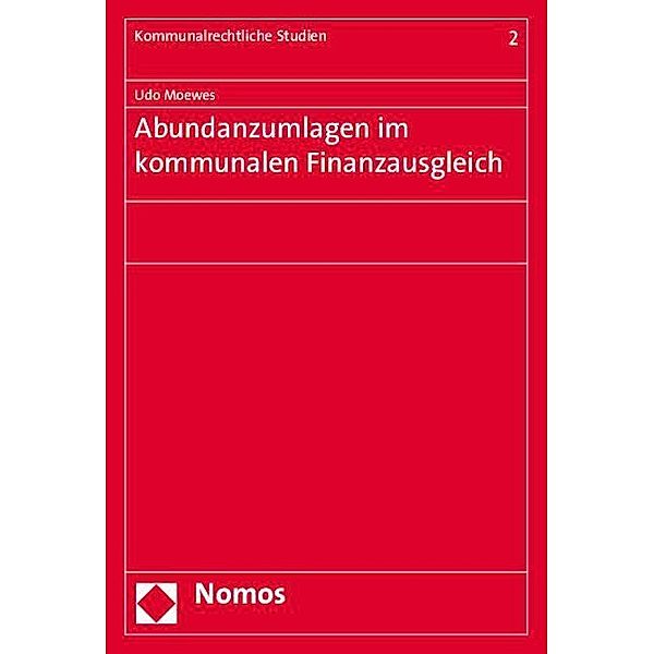 Abundanzumlagen im kommunalen Finanzausgleich, Udo Moewes