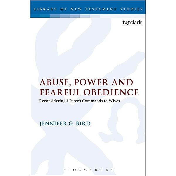 Abuse, Power and Fearful Obedience, Jennifer G. Bird