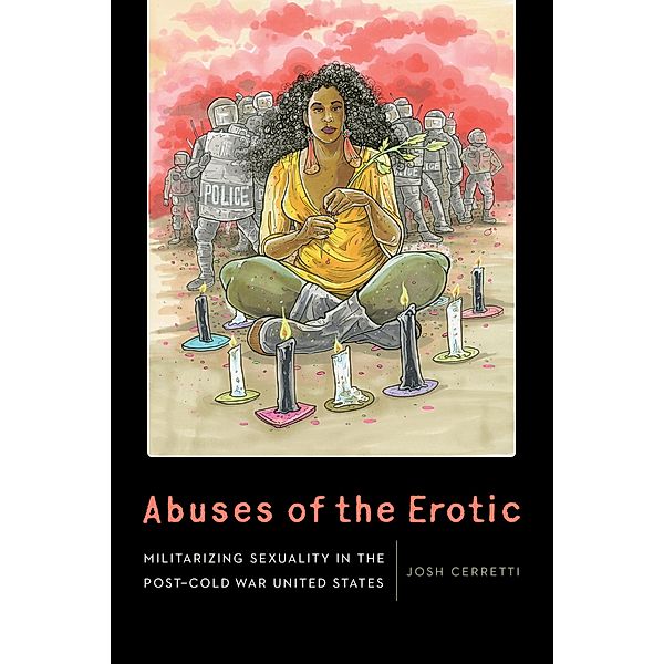 Abuses of the Erotic / Expanding Frontiers: Interdisciplinary Approaches to Studies of Women, Gender, and Sexuality, Josh Cerretti