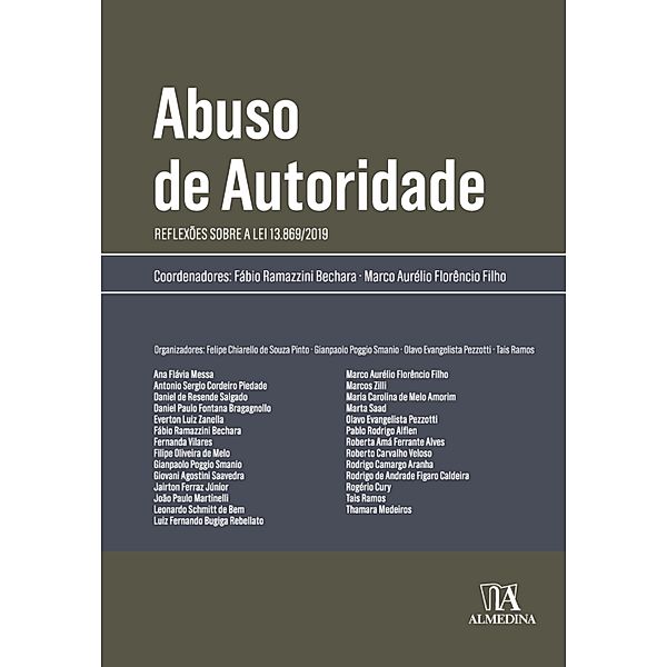 Abuso de Autoridade, Fábio Bechara, Marco Aurélio Florêncio